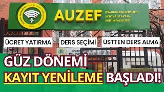 İstanbul Üni AUZEF 20242025 Güz Dönemi Kayıt Yenileme Başladı Ücret Yatırma Ders Seçimi [upl. by Selestina]