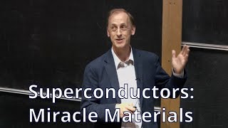 Superconductors Miracle Materials  Public Lecture [upl. by Mcmath124]