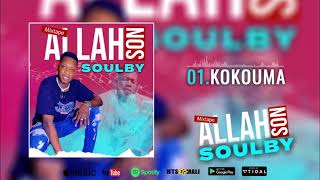 01 Soulby  Kokouma Mixtape  Allah Son 2024 [upl. by Eelanej]