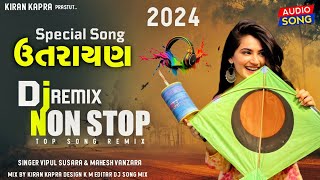 uttrayan New song 2024  uttrayan non stop  uttarayan song Gujarati  ઉતરાયણ ન્યૂ સોંગ 2024  પતંગ [upl. by Ahseya]