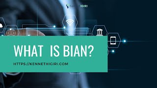 What is BIAN  Banking Industry Architecture Network [upl. by Hymen]