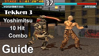 Tekken 3  Yoshimitsu All 10 Hit Combo Guide 4K 60FPS [upl. by Hiltner]