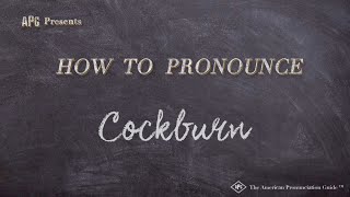 How to Pronounce Cockburn Real Life Examples [upl. by Phelan]