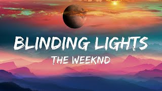 The Weeknd  Blinding Lights Lyrics [upl. by Leesen127]