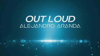 Alejandro Aranda  Outloud Lyric Video AMERICAN IDOL 2019 [upl. by Sucramel]