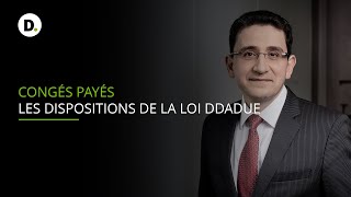 Congés payés  analyse des dispositions de la loi DDADUE [upl. by Oivaf]