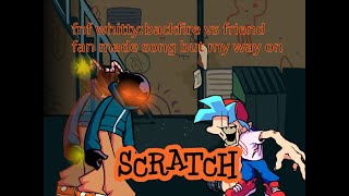 fnf backfire vs friend fan song but my way on scratch [upl. by Sumahs]