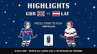 Highlights  Great Britain vs Latvia  2022 IIHFWorlds [upl. by Colyer]