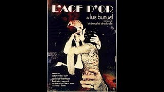 LA EDAD DE ORO LUIS BUÑUEL 1930 [upl. by Tegdirb3]