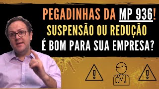 MP 936 E SUAS PEGADINHAS A SUSPENSÃO OU REDUÇÃO JORNADA É BOM PARA SUA EMPRESA  LEONARDO HOFFMAM [upl. by Onailime]