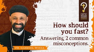 How should you fast by Fr Gabriel Wissa [upl. by Olonam]