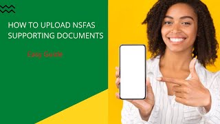 How To Upload NSFAS Supporting Documents  Easy Guide [upl. by Adley971]