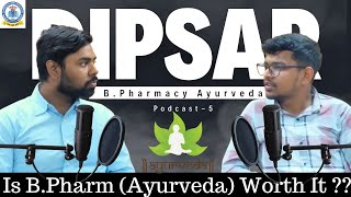 BPharma Ayurveda is worth it  Podcast with Bpharma Ayurveda Student  Scope in Dipsardpsru [upl. by Enelhtak]