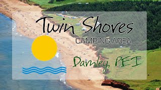 Twin Shores Camping Area  Darnley PEI [upl. by Garihc]