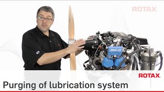 Purging of lubrication system  Rotax Aircraft TECH TIPS 15 [upl. by Nennarb686]