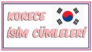 Korece İsim Cümleleri [upl. by Cherian927]