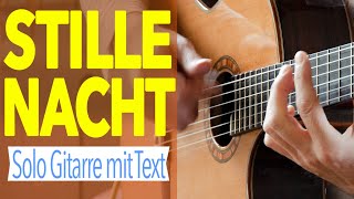 STILLE NACHT Gitarre instrumental Karaoke TABS  TEXT [upl. by Aracahs]