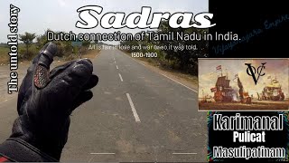 SADRAS  The Untold Story I Dutch Beautiful Connection of Tamil Nadu I dutch eastindiacompany [upl. by Gabbert361]