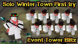 Solo Winter Town First try Event The Constructs Roblox Tower Blitz [upl. by Town]