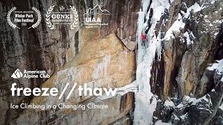 freezethaw Ice Climbing in a Changing Climate [upl. by Jeffcott]