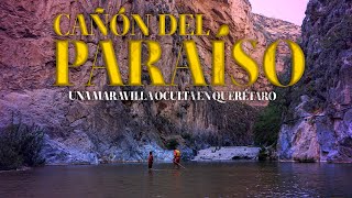 Cañón del Paraíso una maravilla oculta en Querétaro [upl. by Anilev802]