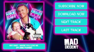 RiFF RAFF  MAYBE YOU LOVE ME feat MiKE POSNER Official Full Stream [upl. by Freiman]