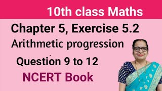 Class10 Maths  Chapter 5 Arithmetic Progression  Exercise 52 Q 9 to 12 NCERT Book CBSE [upl. by Ebocaj2]