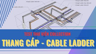 Cable LadderTest thư viện thang cáp [upl. by Khosrow]