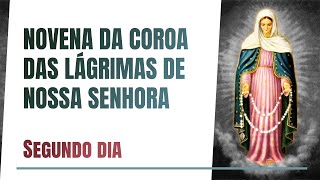 Novena da Coroa das Lágrimas de Nossa Senhora  2º dia [upl. by Au]