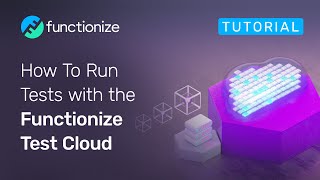 How to Run Tests with the Functionize Test Cloud [upl. by Llertnahs]