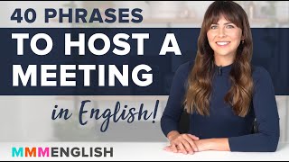 40 Essential Phrases To Host A Meeting in English [upl. by Einaffyt]