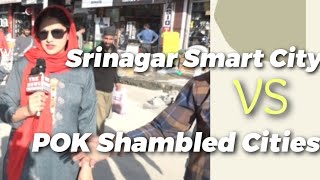 POK cities in Shambles  Srinagar turning into Smart City [upl. by Annayr323]