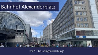 Bahnhof Alexanderplatz 1 Grundlagenforschung [upl. by Corder381]