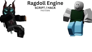 ROBLOX RAGDOLL ENGINE SCRIPT pastebin [upl. by Ylim]