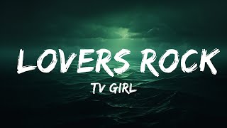 TV Girl  Lovers Rock Lyrics  lyrics Zee Music [upl. by Haldane]