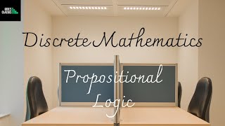 DISCRETE MATHEMATICS  PROPOSITIONAL LOGIC  BASIC DEFINITIONS [upl. by Wrennie]