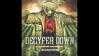 Decyfer Down  Say Hello  lyrics [upl. by Nit699]