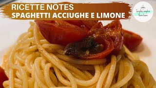 Spaghetti Acciughe Pomodorini e Limone [upl. by Eerehc]