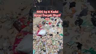 4800 kg ki Kadai Ajmer Dargah Sharif me viral rajasthan tranding ajmer youtubeshorts [upl. by Nob]