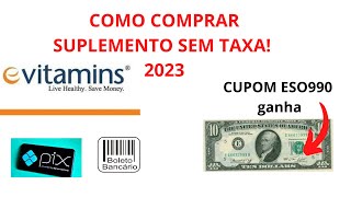 COMPREI NO EVITAMINS E NÃO FUI TAXADO 2023 [upl. by Eidnim99]