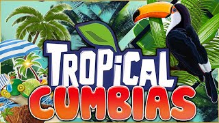 CUMBIAS TROPICALES 2024✨CUMBIAS VIEJITAS TROPICAL🎶CUMBIAS PARA BAILAR💖MIX EXITOS CUMBIAS MIX 309 [upl. by Leuqer]