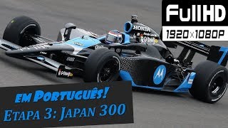 Fórmula Indy 2008 HD  Round 3  Japan  Motegi 300 [upl. by Uthrop]