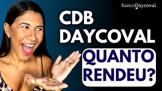 CDB BANCO DAYCOVAL QUANTO RENDEU EM 3 MESES COMO INVESTIR [upl. by Hnamik356]