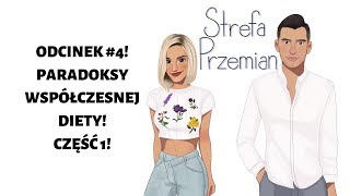 Paradoksy współczesnej diety Podcast Strefa Przemian Szemraj i Kolasińska [upl. by Lux]