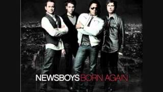 Born Again  Newsboys Lyrics [upl. by Nosyaj]