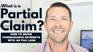 Forbearance Update  FHA Partial Claim explained  How to defer missed payments [upl. by Yenoh]