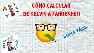 🔵 Convertir de Kelvin a Celsius a Fahrenheit Super Fácil ☘️ [upl. by Kirtley]