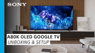 Sony  Learn how to set up and unbox the BRAVIA XR A80K 4K HDR OLED TV with smart Google TV [upl. by Suoinuj142]