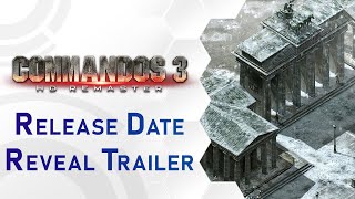 Commandos 3 – HD Remaster  Release Date Reveal Trailer US [upl. by Tenenbaum]