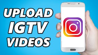 How to Upload an IGTV Video on Instagram 2024 [upl. by Attiuqaj]